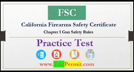 FSC Practice Test - Chapter 1 Gun Safety Rules