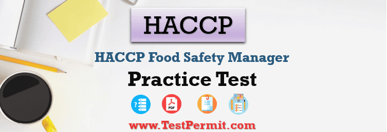 HACCP Food Safety Manager Exam Practice Test 2025