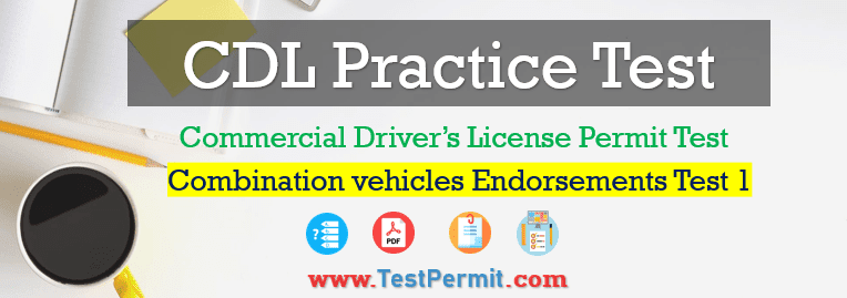 CDL Combination Test 2025 Endorsements Permit Test