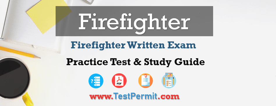 Firefighter Exam Practice Test 2025 with Study Guide