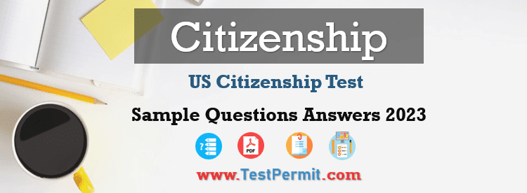 US Citizenship Test Question Answers 2025 [UPDATED]