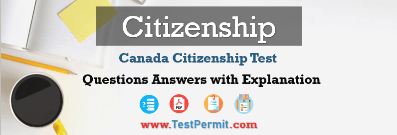 Canadian Citizenship Test 2025 Question Answers (Explanation)