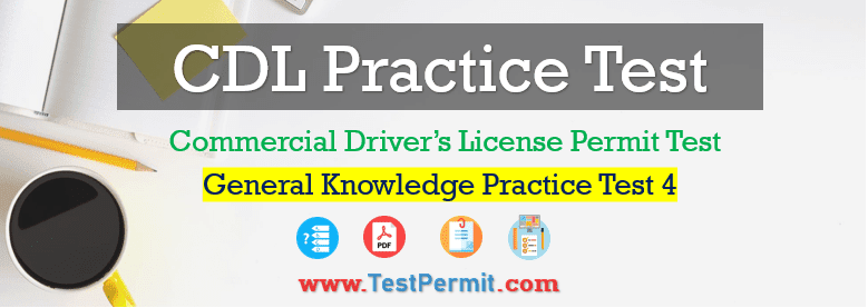 CDL General Knоwlеdgе Practice Quiz