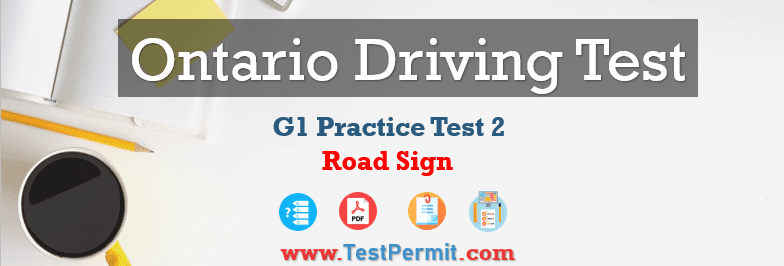 G1 Road Sign Practice Test 2025 Ontario (UPDATED)