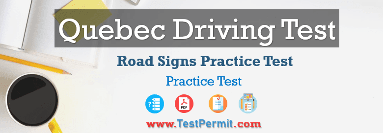 SAAQ Road Signs Practice Test 2025 (Québec Driving Theoretical Exam)