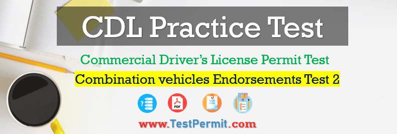 CDL Combination Vehicles Practice Test