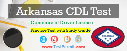 Arkansas CDL Practice Test 2024 [PDF] with Endorsement test