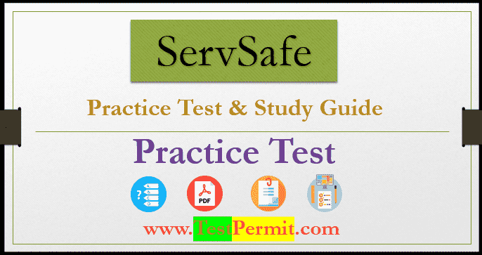 ServSafe Exam Practice Test & Study Guide 2024 [UPDATED]