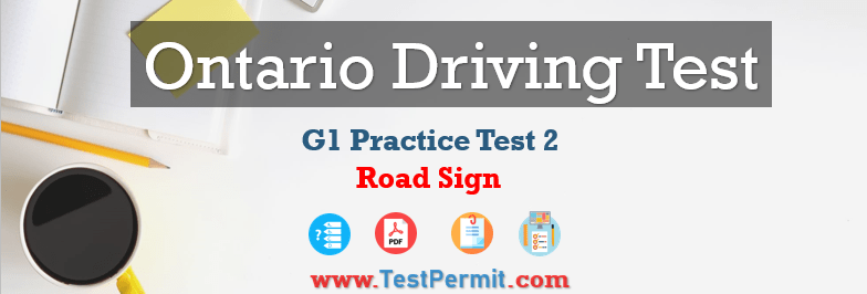 G1 Road Sign Practice Test 2024 Ontario (UPDATED)