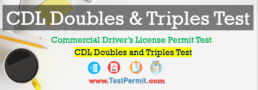 CDL Doubles and Triples Test Question and Answers 2024 [PDF]